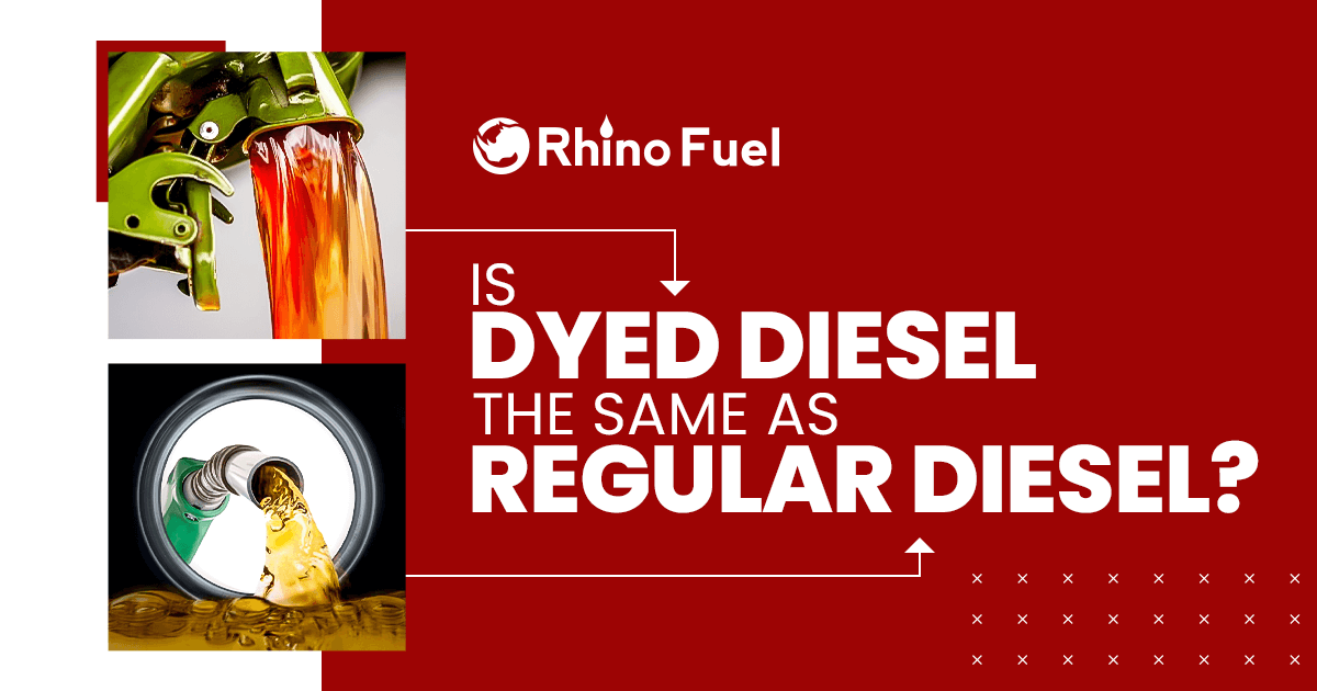 Dyed Diesel vs. Regular Diesel: Unraveling the Difference | Rhino Fuel