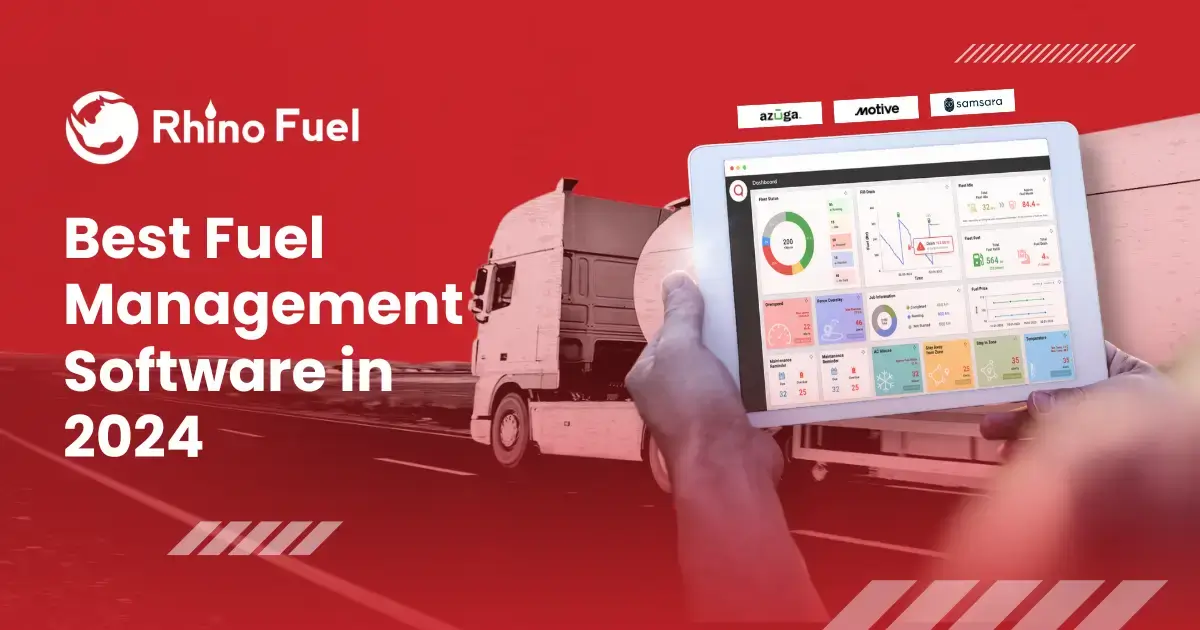 Best Fuel Management Software in 2024: A Comprehensive Guide