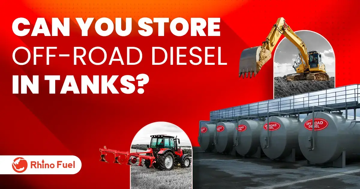 How Long Can You Store OffRoad Diesel? Rhino Fuel