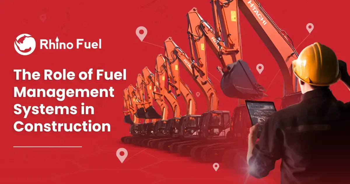 Maximizing Efficiency: The Role of Fuel Management Systems in Construction