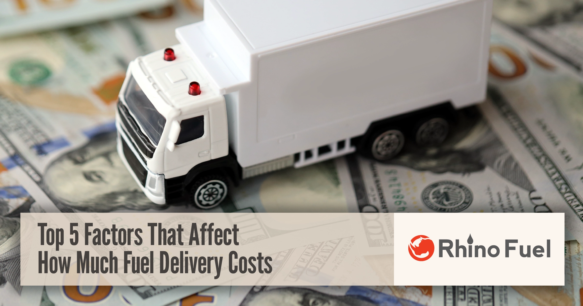 Top 5 Factors That Affect How Much Fuel Delivery Costs