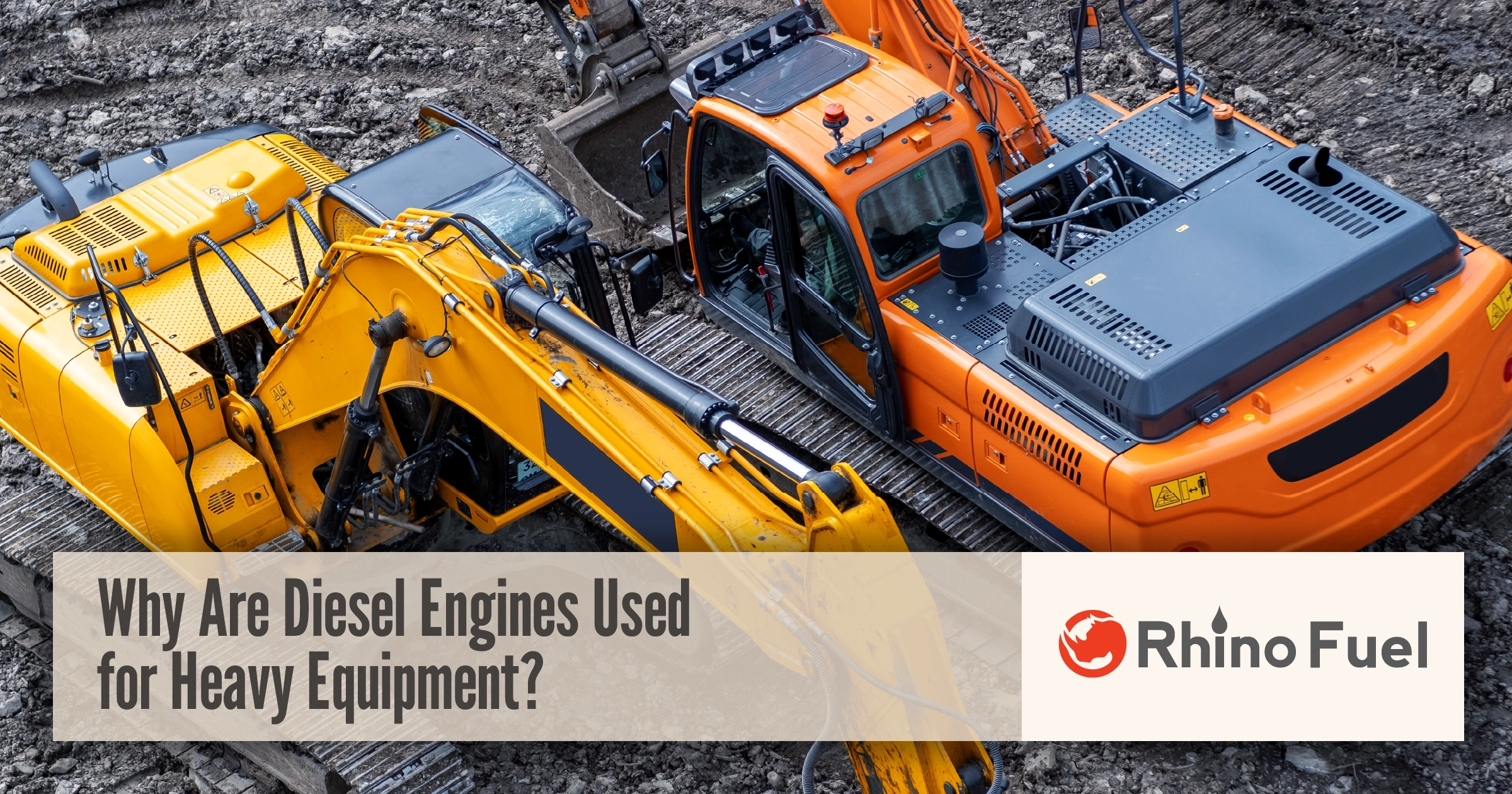RF-Social-Link-Why-Are-Diesel-Engines-Used-for-Heavy-Equipment2x 1 - Rhino Fuel Why are diesel engines used for heavy equipment graphic featuring construction excavators on a job site with Rhino Fuel branding.