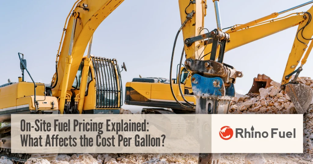RF-Social-Link-On-Site Fuel Pricing Explained What Affects the Cost Per Gallon2x 1 - Rhino Fuel On-Site Fuel Pricing graphic featuring construction excavators and heavy equipment with Rhino Fuel branding.